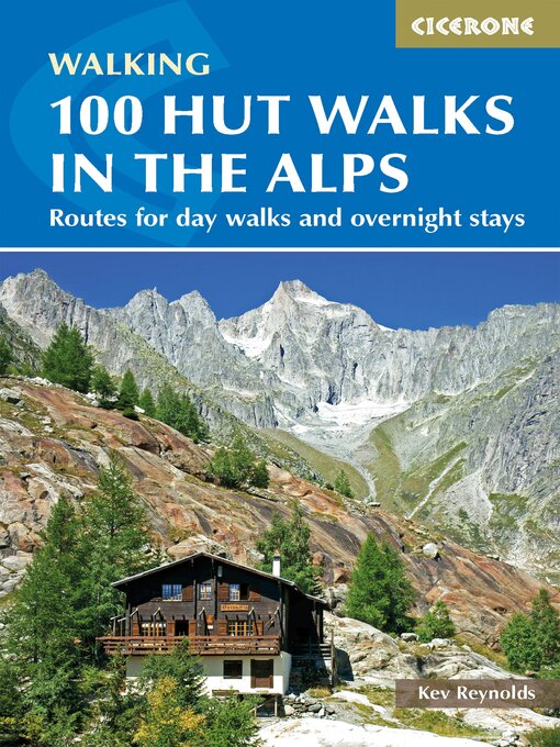 Title details for 100 Hut Walks in the Alps by Kev Reynolds - Available
